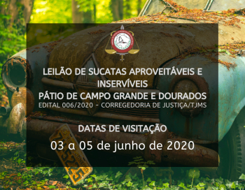 LEILÃO 006/2020- VEÍCULOS  RECOLHIDOS NO PÁTIO DE VIALEILÕES EM CAMPO GRANDE E DOURADOS (MS