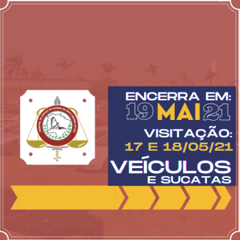 LEILÃO 005/2021 DE BENS APREENDIDOS EM AÇÕES PENAIS