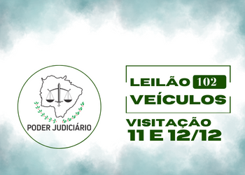 LEILÃO 102/2023 DE BENS APREENDIDOS EM AÇÕES PENAIS